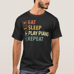 Camiseta Comer Dormir Tocar Piano Repetir Pianista Pianos P
