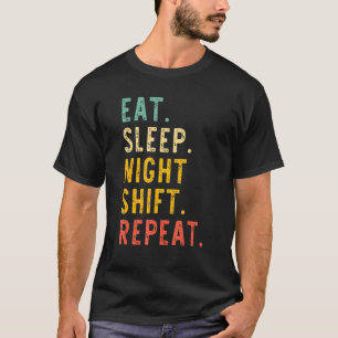 Camiseta Comer Dormir Turno de Noche Repetir Enfermera de R