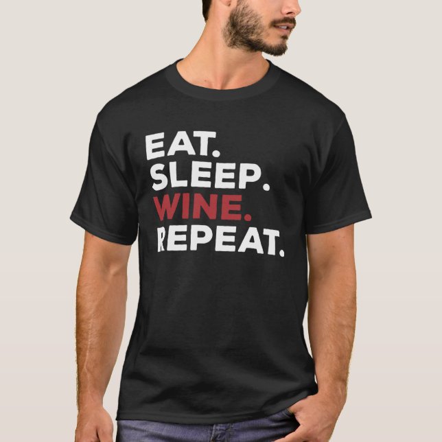 Camiseta Comer Dormir Vino Beber Repetir (Anverso)