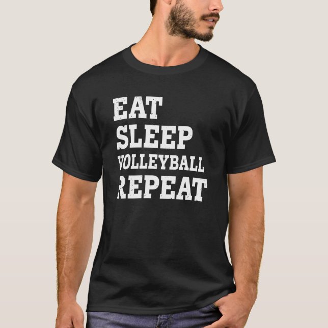 Camiseta Comer Dormir Voleibol Repetir  Sarcástico (Anverso)