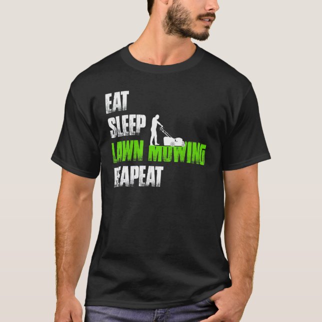 Camiseta Comer el césped dormido Mowing Repeat Lawn Mower (Anverso)