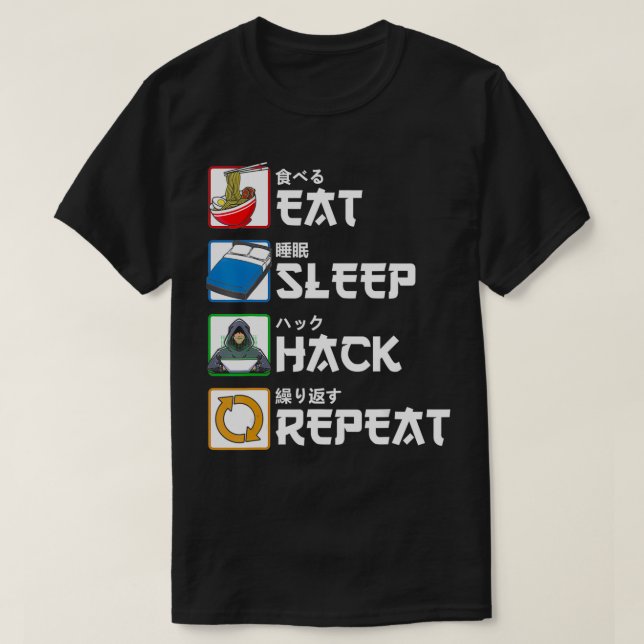 Camiseta Comer el hackeo de sueño repetir hacker japonés (Diseño del anverso)