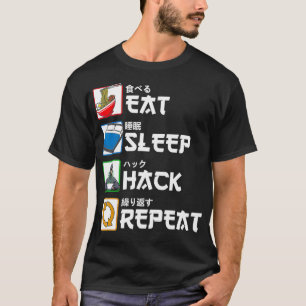 Camiseta Comer el hackeo de sueño repetir hacker japonés