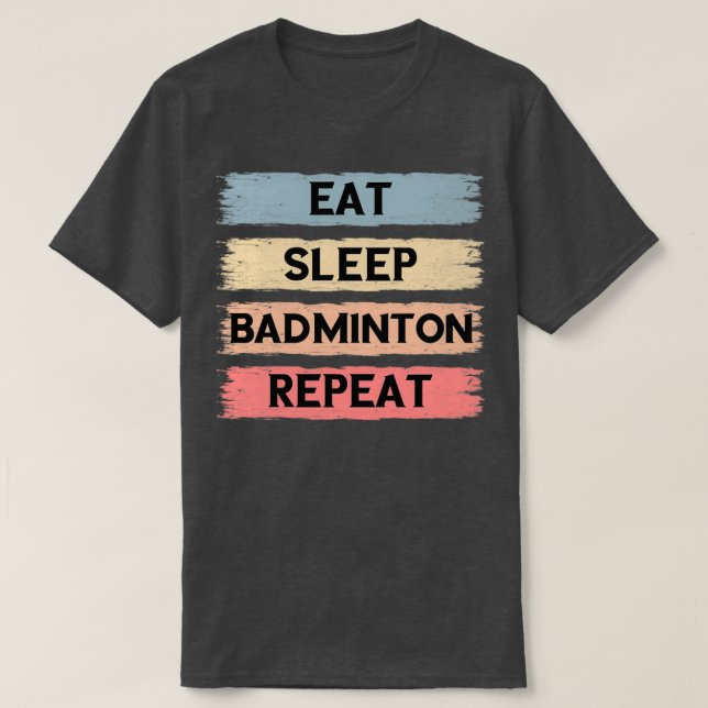 Camiseta Comer el sueño badminton repetir cuatro colores gr (Diseño del anverso)