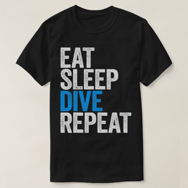Camiseta Comer el sueño Buceo Repetir el regalo de buceo (Diseño del anverso)