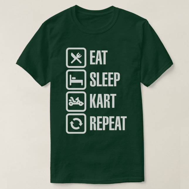 Camiseta Comer el sueño kart karting gokarts repetir 1 (Diseño del anverso)