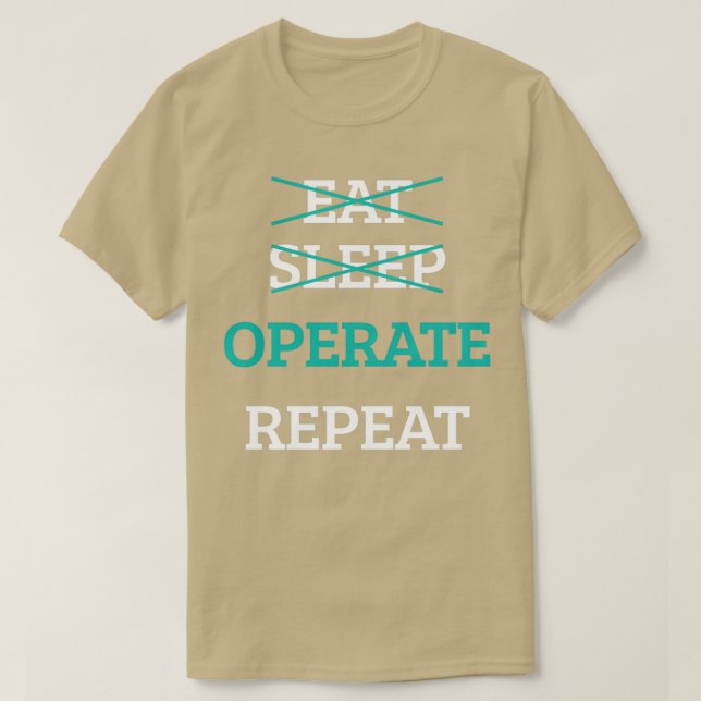 Camiseta Comer el sueño Operar Repetición Médica Médico (Diseño del anverso)