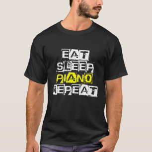 Camiseta Comer el sueño Piano Repetir Graciosa Regalo de Pi