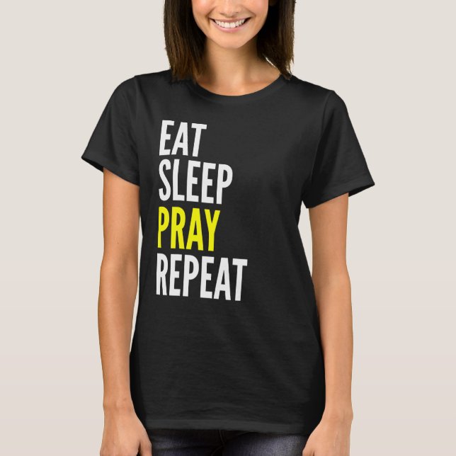 Camiseta Comer el sueño rezar el rezo espiritual (Anverso)
