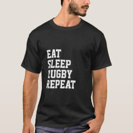 Camiseta Comer el sueño Rugby Repetir el deporte tema