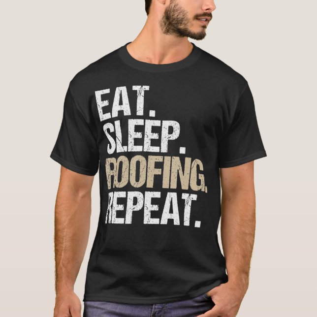 Camiseta Comer el techo de repetición del techo del sueño  (Anverso)