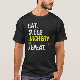 Camiseta Comer el tiro con arco de sueño repetir diciendo