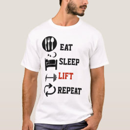 Camiseta Comer elevador de sueño repetidamente gimnasio de