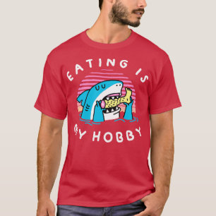 Camiseta Comer Es Mi Hobby Siempre Hambriento De Comer Pier