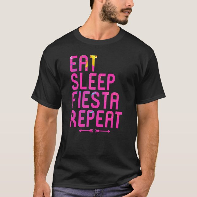 Camiseta Comer Fiesta de Sueño Repetir Cinco De Mayo Feliz  (Anverso)