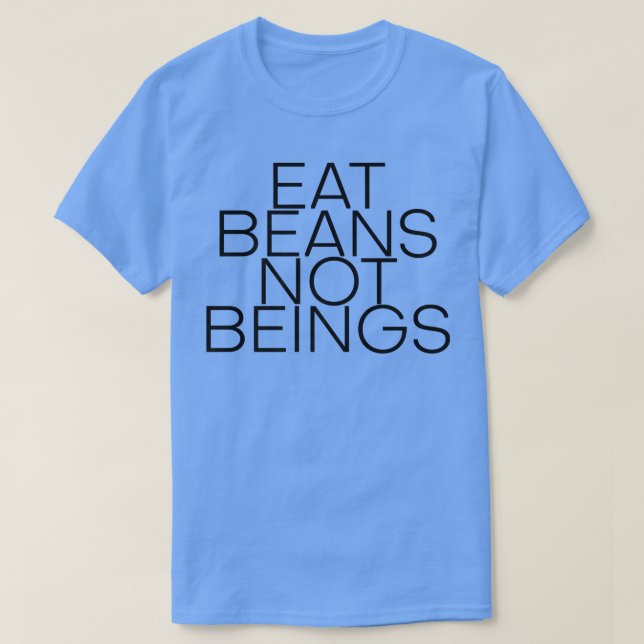 Camiseta Comer frijol no ser (Diseño del anverso)