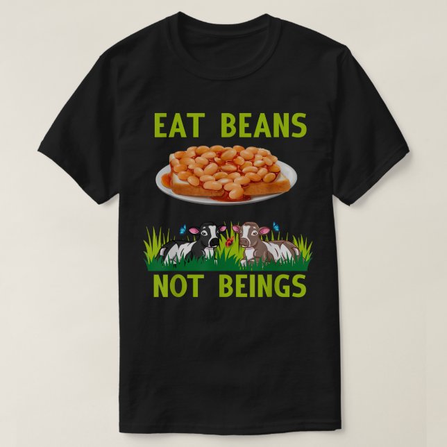 Camiseta Comer frijoles no ser Vegetariano diseño (Diseño del anverso)