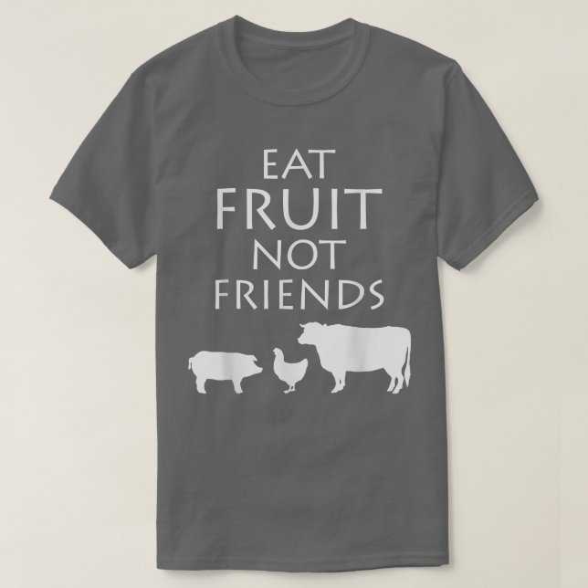 Camiseta Comer fruta no son amigos Vegetarianos (Diseño del anverso)