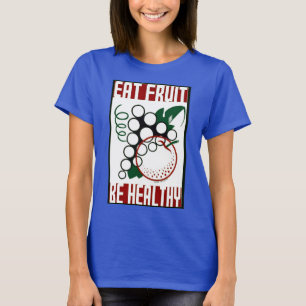 Camiseta Comer fruta - Ser saludable - Poster de WPA - Prom