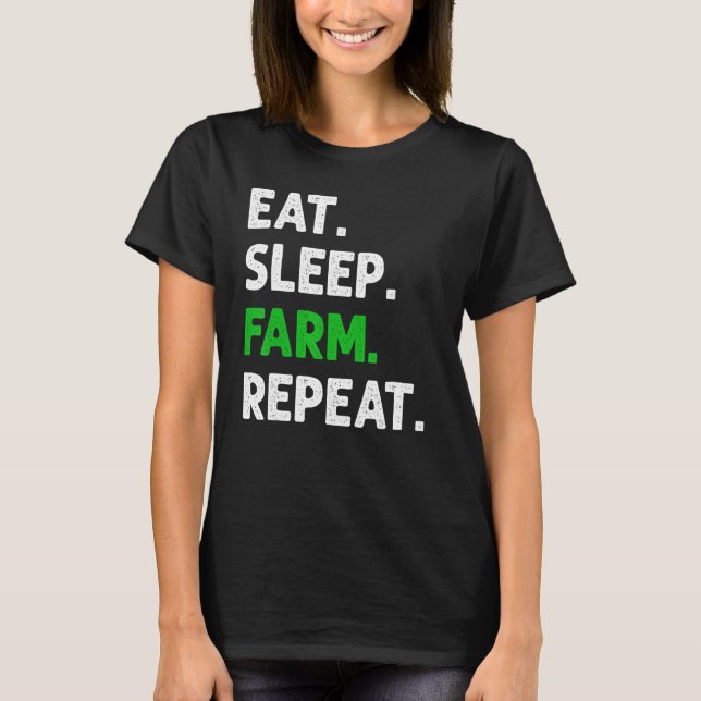 Camiseta Comer Granja de Sueño Repita Granjero Agrícola (Anverso)