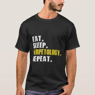 Camiseta Comer Herpetología del Sueño Repetir Mantener Serp