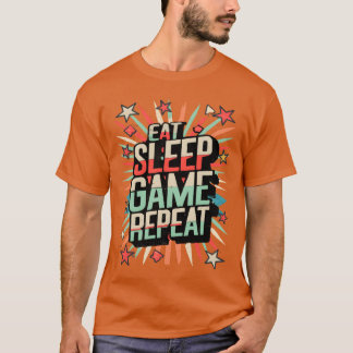 Camiseta Comer juego de sueño Repetir el dicho divertido