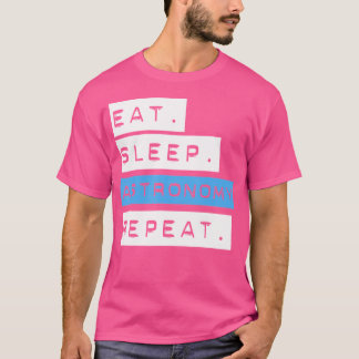 Camiseta Comer la astronomía del sueño - Escuela divertida 