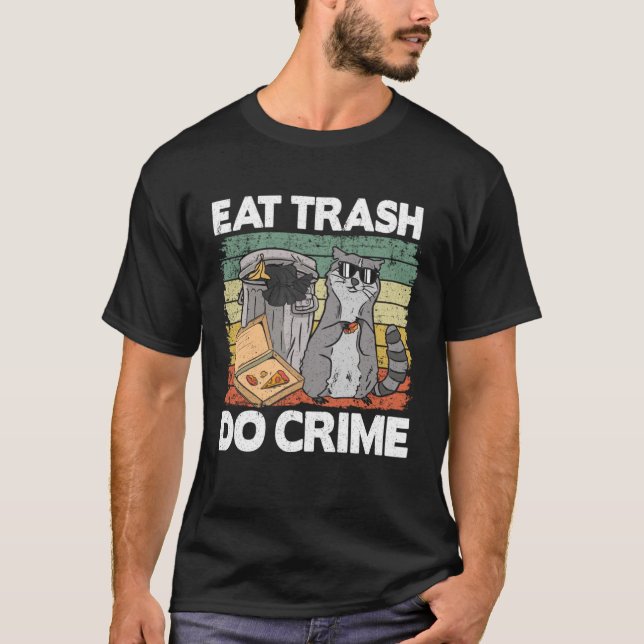 Camiseta Comer la basura Do Crime Gracioso Raccoon Pullover (Anverso)