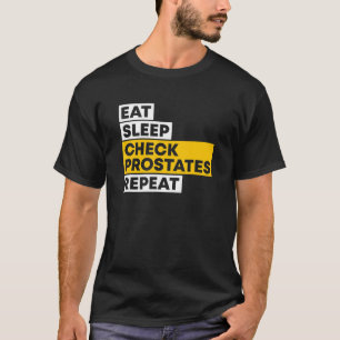 Camiseta Comer la comprobación del sueño Prostatación Repet