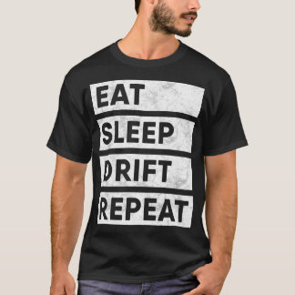 Camiseta Comer la deriva del sueño repetir regalo JDM de To