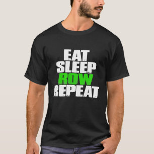 Camiseta Comer la fila de sueño Repetir el divertido regalo