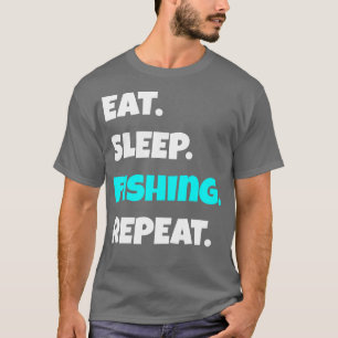 Camiseta Comer la pesca del sueño Repetir el gracioso dicho