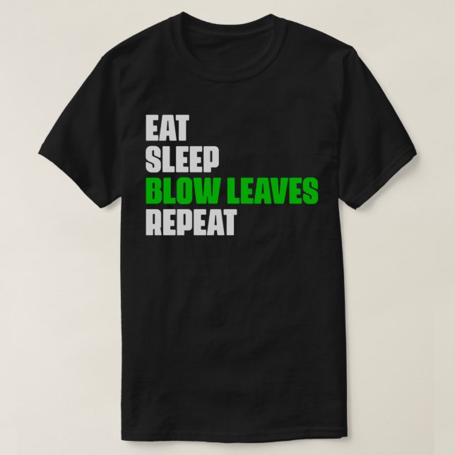 Camiseta Comer las hojas de soplo de sueño repetiría el flo (Diseño del anverso)