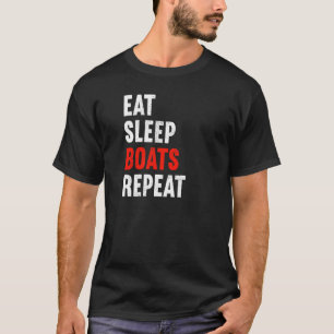 Camiseta Comer los barcos de descanso repetir el constructo