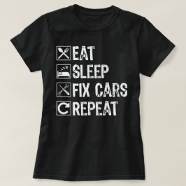 Camiseta Comer los coches de reparación de sueño repetimos