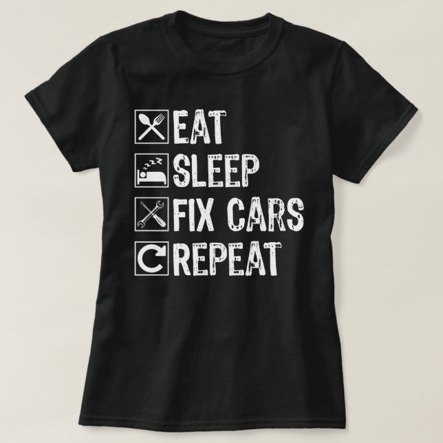 Camiseta Comer los coches de reparación de sueño repetimos  (Diseño del anverso)
