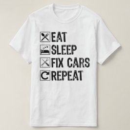 Camiseta Comer los coches de reparación del sueño Repetició