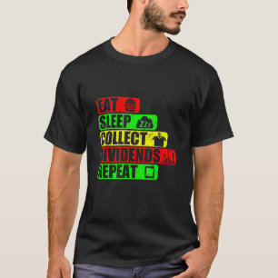 Camiseta Comer los dividendos de colecta de sueño repetir l