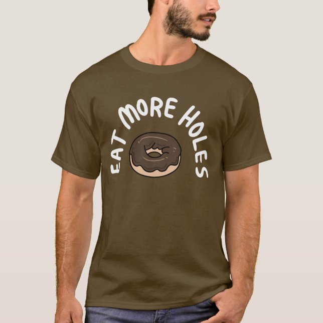 Camiseta Comer más agujeros de donut (Anverso)