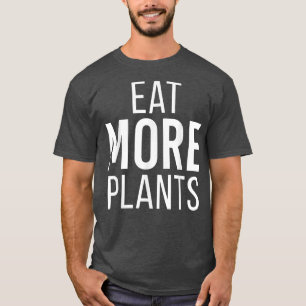 Camiseta Comer más plantas Graciosas Vegetarianas Vegetaria
