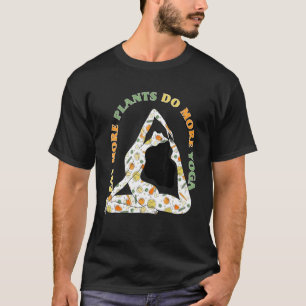 Camiseta Comer más plantas hace más yoga Día Mundial de la