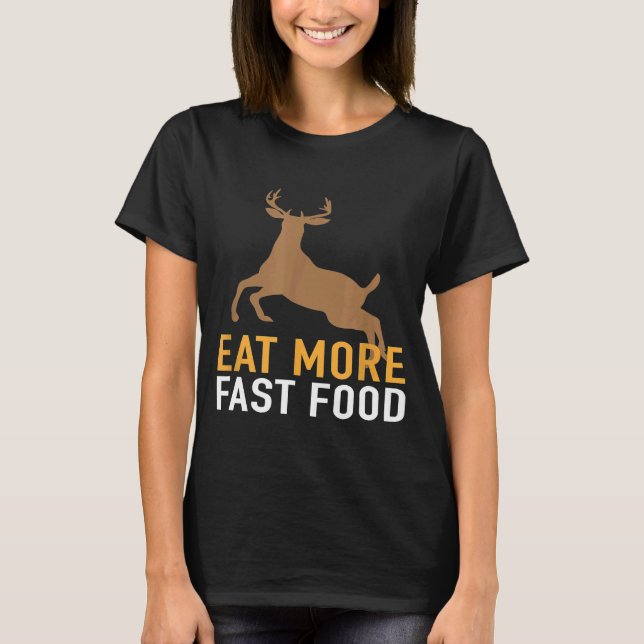 Camiseta Comer más rápido ropa de caza de tiro con arco (Anverso)