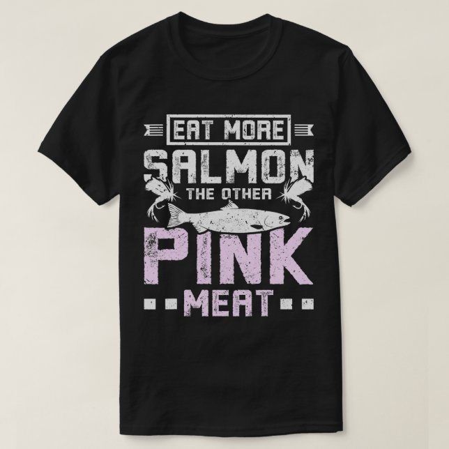 Camiseta Comer más salmón la otra carne rosa (Diseño del anverso)