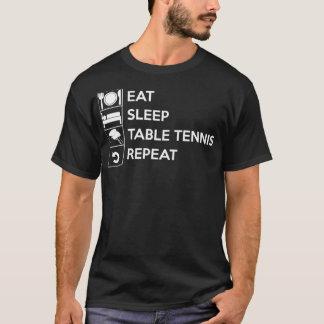 Camiseta Comer mesa de sueño Tenis Repetir 27