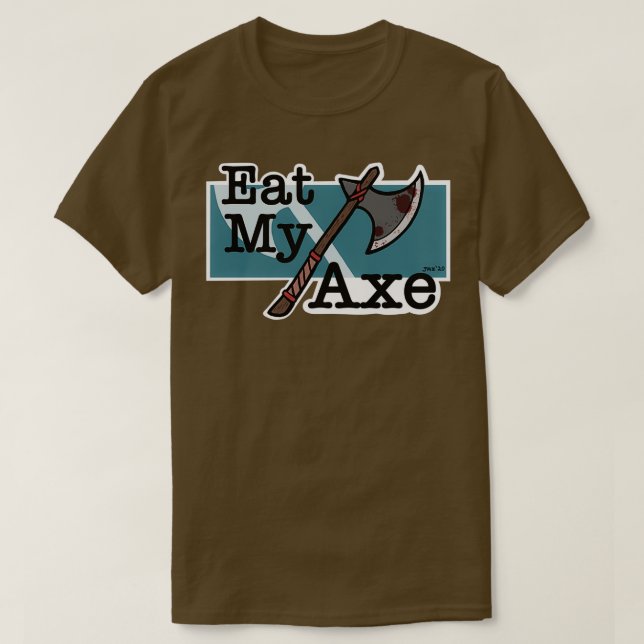 Camiseta Comer mi hacha (Diseño del anverso)