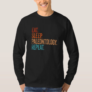 Camiseta Comer Paleontología del Sueño Repetir Paleon Vinta