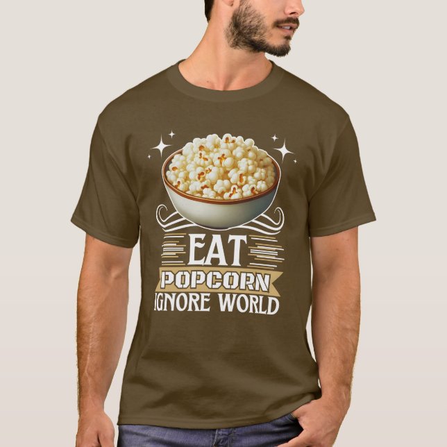 Camiseta comer palomitas ignorar el mundo (Anverso)