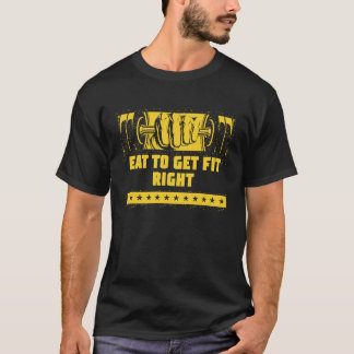 Camiseta Comer para adaptarse a la aptitud adecuada Cita mo