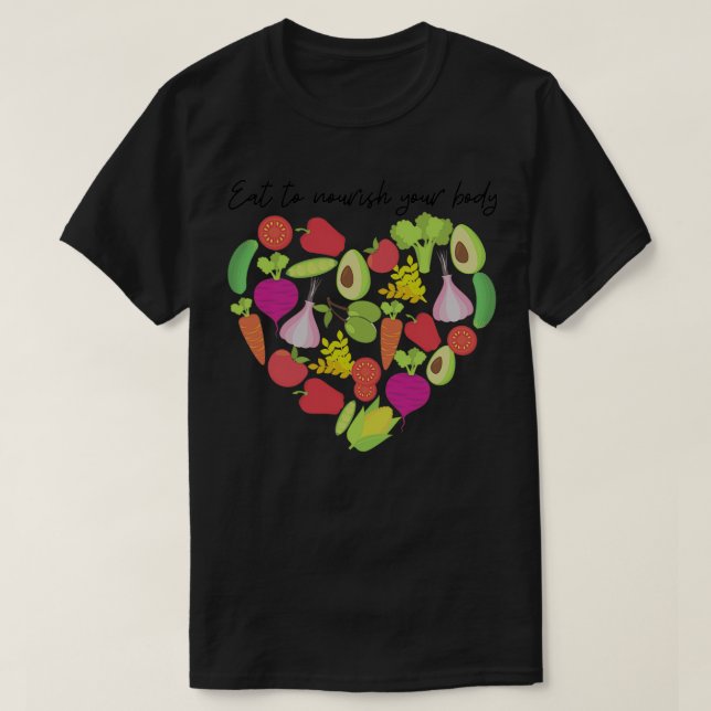 Camiseta comer para nutrir su cuerpo con alimentos saludabl (Diseño del anverso)