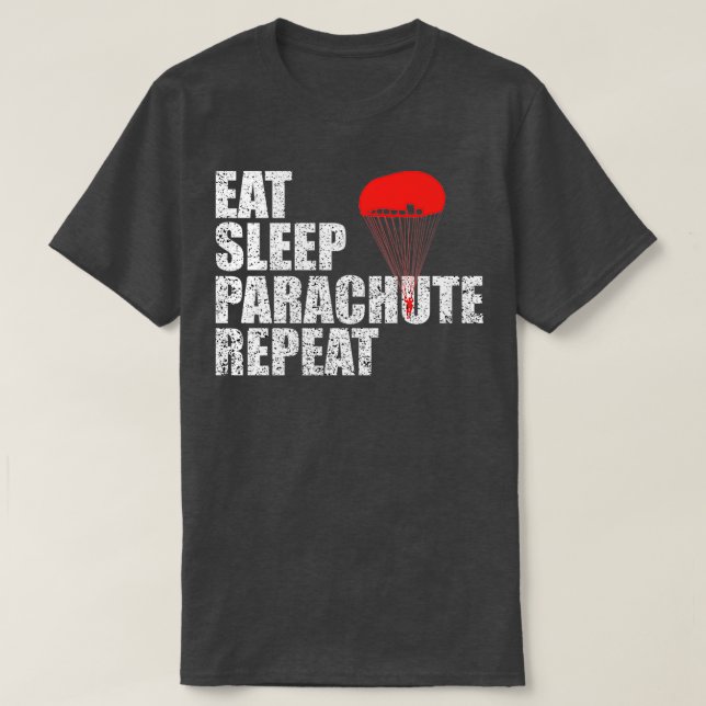 Camiseta Comer paracaídas de sueño repetición 1 (Diseño del anverso)